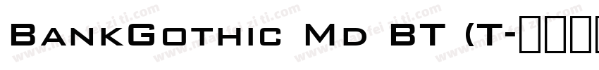 BankGothic Md BT (T字体转换